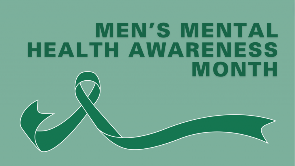 Men's Mental Health Awareness Month. A conversation that matters